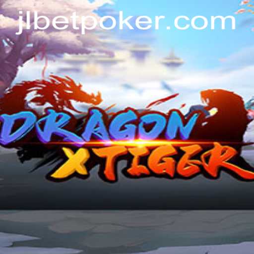 Unveiling DragonXTiger: A Thrilling Gameplay Adventure with JLBET