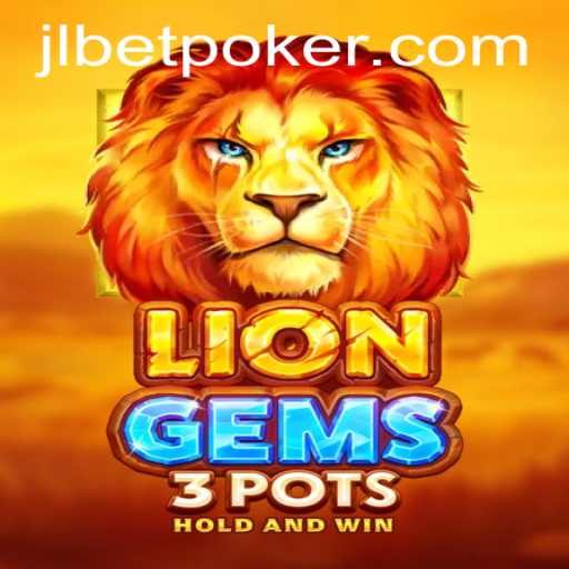 Exploring the Fascinating World of LionGems3pots with JLBET